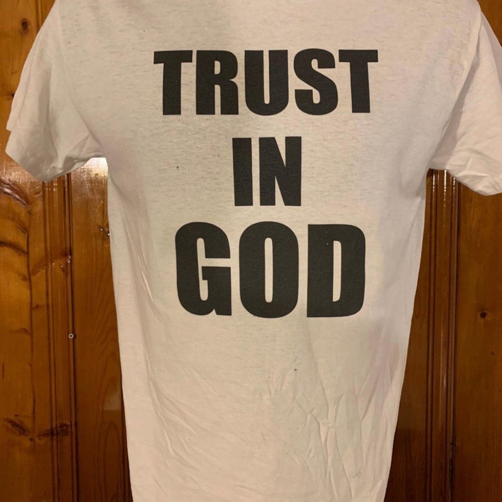Trust In GOD! Adult, Men, Women t-shirt - Small -